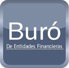 Información del Buró de Entidades Financieras